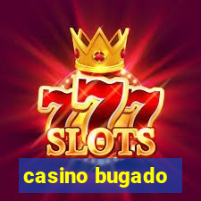 casino bugado